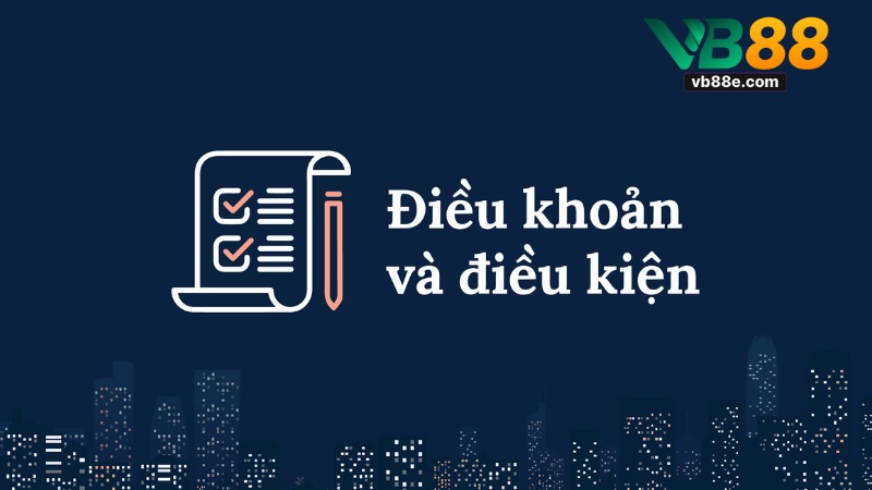 Điều Khoản Và Điều Kiện Tại VB88: Hướng Dẫn Chi Tiết - Winkivo68