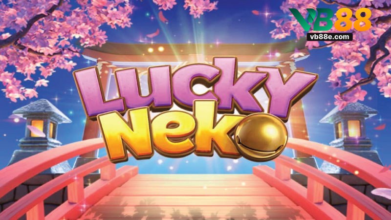 Cá Cược Neko May Mắn: Hướng Dẫn Toàn Diện Tại Vb88 - Winkivo68